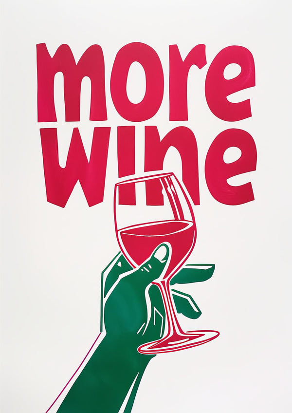 More Wine Poster